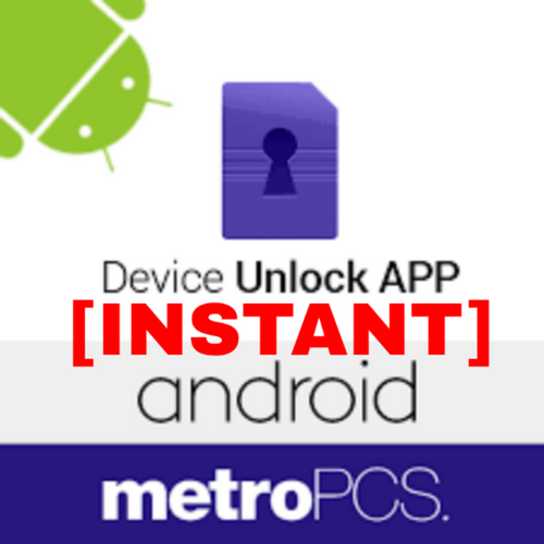 INSTANT Unlock APP MetroPCS USA Official Andriod 24/7 Priority Service